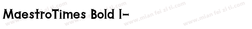 MaestroTimes Bold I字体转换